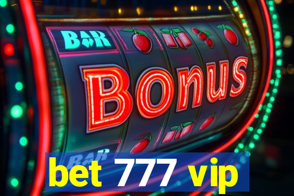 bet 777 vip